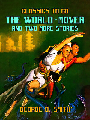 cover image of The World-Mover & Two More Stories